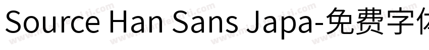 Source Han Sans Japa字体转换